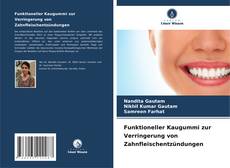 Portada del libro de Funktioneller Kaugummi zur Verringerung von Zahnfleischentzündungen