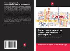 Buchcover von Como compreender o investimento directo estrangeiro