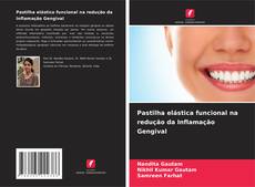 Bookcover of Pastilha elástica funcional na redução da Inflamação Gengival