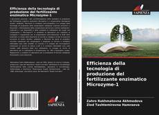 Capa do livro de Efficienza della tecnologia di produzione del fertilizzante enzimatico Microzyme-1 