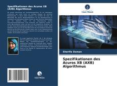 Portada del libro de Spezifikationen des Acuros XB (AXB) Algorithmus