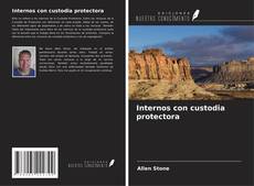 Capa do livro de Internos con custodia protectora 