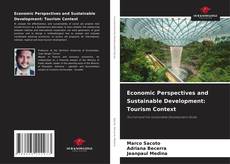 Bookcover of Economic Perspectives and Sustainable Development: Tourism Context