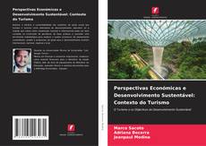 Portada del libro de Perspectivas Económicas e Desenvolvimento Sustentável: Contexto do Turismo