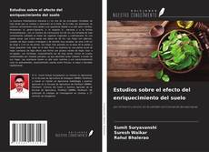 Bookcover of Estudios sobre el efecto del enriquecimiento del suelo
