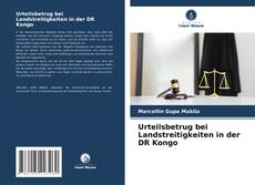 Bookcover of Urteilsbetrug bei Landstreitigkeiten in der DR Kongo