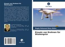 Bookcover of Einsatz von Drohnen für Wüstengrün