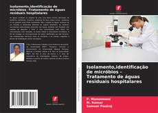 Copertina di Isolamento,identificação de micróbios -Tratamento de águas residuais hospitalares