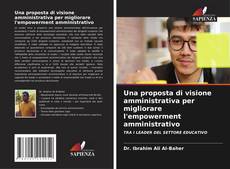 Bookcover of Una proposta di visione amministrativa per migliorare l'empowerment amministrativo