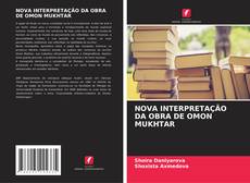 NOVA INTERPRETAÇÃO DA OBRA DE OMON MUKHTAR kitap kapağı