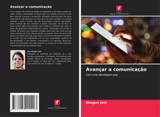 Bookcover of Avançar a comunicação