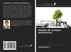 Bookcover of Gestión de residuos electrónicos