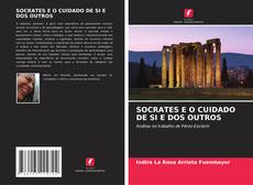 Buchcover von SOCRATES E O CUIDADO DE SI E DOS OUTROS