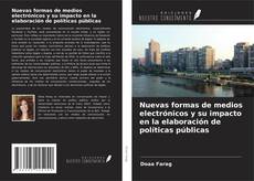 Capa do livro de Nuevas formas de medios electrónicos y su impacto en la elaboración de políticas públicas 