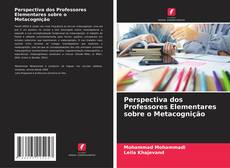 Bookcover of Perspectiva dos Professores Elementares sobre o Metacognição