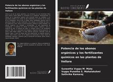 Обложка Potencia de los abonos orgánicos y los fertilizantes químicos en las plantas de Vellore