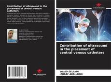 Buchcover von Contribution of ultrasound in the placement of central venous catheters