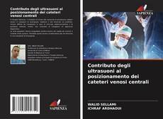 Buchcover von Contributo degli ultrasuoni al posizionamento dei cateteri venosi centrali