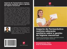 Portada del libro de Impacto do Farmacêutico realizou educação sanitária sobre a gestão da higiene menstrual