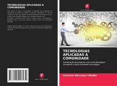 Bookcover of TECNOLOGIAS APLICADAS À COMUNIDADE
