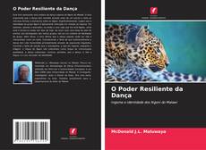 O Poder Resiliente da Dança kitap kapağı