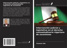 Обложка Intervención judicial y legislativa en el derecho consuetudinario nigeriano de sucesiones