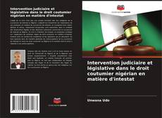 Couverture de Intervention judiciaire et législative dans le droit coutumier nigérian en matière d'intestat