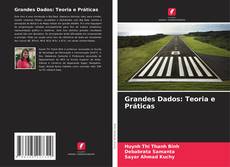 Bookcover of Grandes Dados: Teoria e Práticas