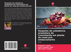 Bookcover of Resposta da substância promotora do crescimento em planta de romã pré-embaciamento
