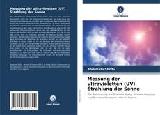 Borítókép a  Messung der ultravioletten (UV) Strahlung der Sonne - hoz