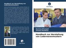 Handbuch zur Herstellung von Lederwarenmustern kitap kapağı