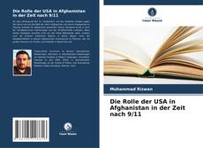 Bookcover of Die Rolle der USA in Afghanistan in der Zeit nach 9/11