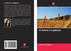 Capa do livro de O futuro é orgânico 