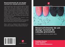 Capa do livro de Desenvolvimento de um design racional de calçado preventivo 