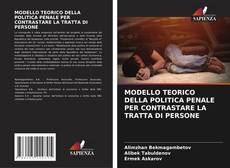 MODELLO TEORICO DELLA POLITICA PENALE PER CONTRASTARE LA TRATTA DI PERSONE kitap kapağı