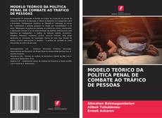 Обложка MODELO TEÓRICO DA POLÍTICA PENAL DE COMBATE AO TRÁFICO DE PESSOAS