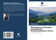 Portada del libro de Ökologische Zivilisation und ländliche Wiederbelebung in China
