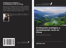 Capa do livro de Civilización ecológica y revitalización rural en China 