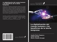 La digitalización del cuerpo humano y los beneficios de la alerta temprana kitap kapağı
