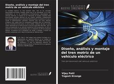 Capa do livro de Diseño, análisis y montaje del tren motriz de un vehículo eléctrico 