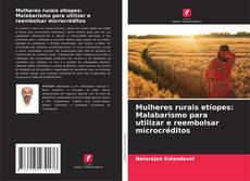 Capa do livro de Mulheres rurais etíopes: Malabarismo para utilizar e reembolsar microcréditos 