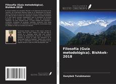 Filosofía (Guía metodológica). Bishkek-2018 kitap kapağı