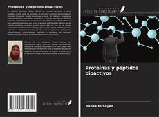Обложка Proteínas y péptidos bioactivos