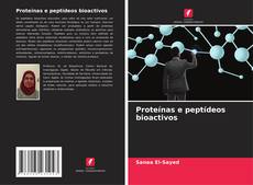 Proteínas e peptídeos bioactivos的封面