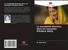 Copertina di La sensibilité féminine dans les nouvelles d'Eudora Welty