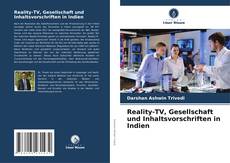 Reality-TV, Gesellschaft und Inhaltsvorschriften in Indien kitap kapağı