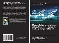 Обложка Efecto de los ejercicios en velocistas, corredores de media y larga distancia