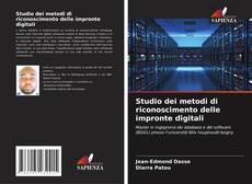 Bookcover of Studio dei metodi di riconoscimento delle impronte digitali