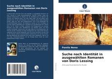 Обложка Suche nach Identität in ausgewählten Romanen von Doris Lessing