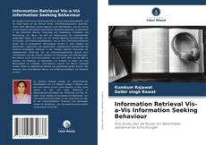Portada del libro de Information Retrieval Vis-a-Vis Information Seeking Behaviour